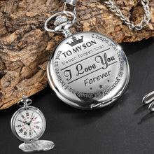 Load image into Gallery viewer, To My Son Quartz Pocket Chain Watch