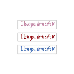 I Love You Driving Safe Mirror Sticker